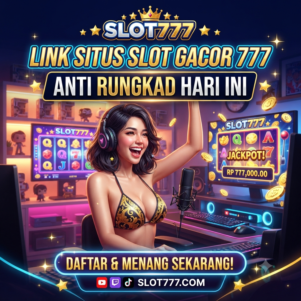 SLOT777 💫 Link Situs Slot Gacor 777 Anti Rungkad Hari Ini